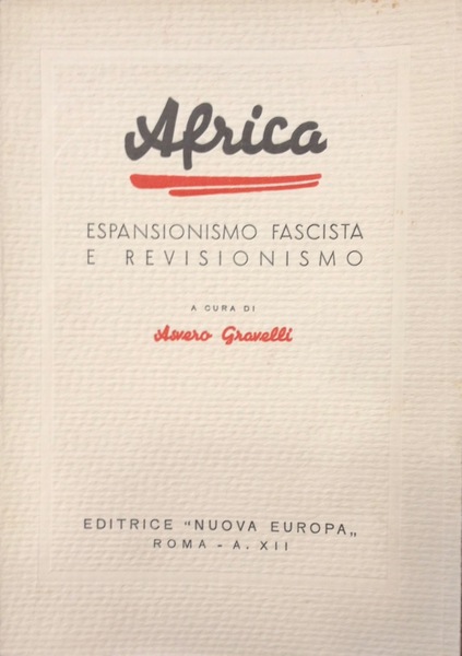 AFRICA Espansionismo fascista e Revisionismo