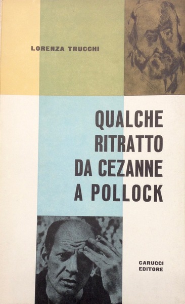 QUALCHE RITRATTO DA CEZANNE A POLLOCK