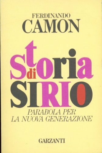 STORIA DI SIRIO Parabola per la nuova generazione