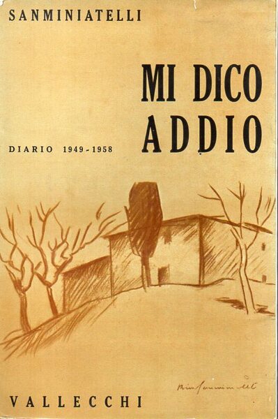 MI DICO ADDIO. Diario 1949-1958