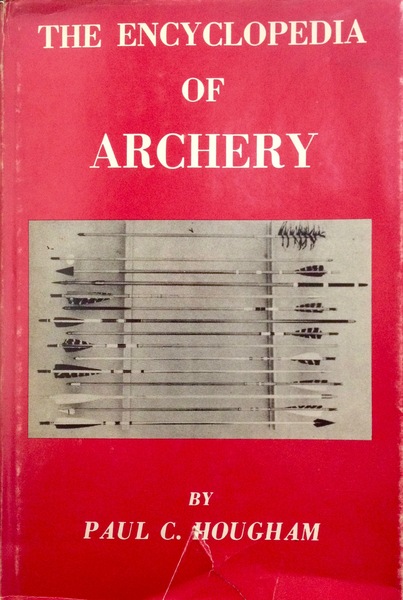 THE ENCYCLOPEDIA OF ARCHERY