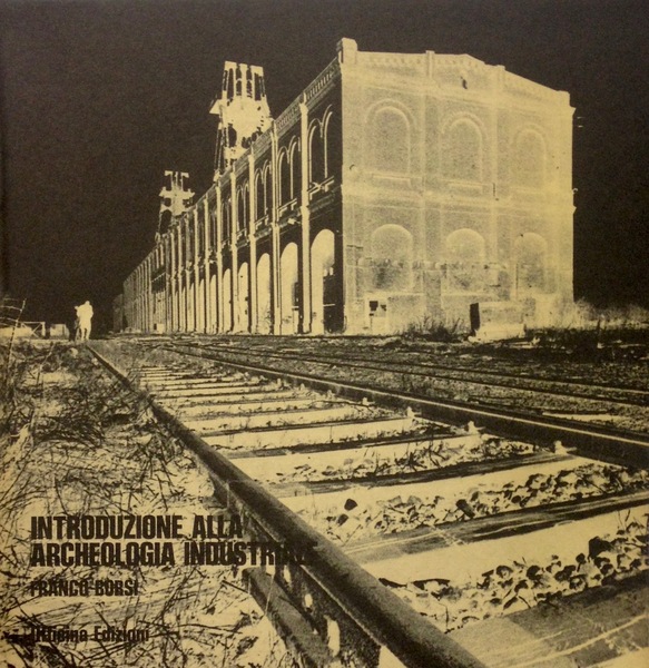 INTRODUZIONE ALL'ARCHITETTURA INDUSTRIALE