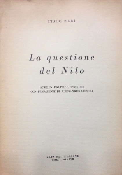 LA QUESTIONE DEL NILO. Studio politico storico