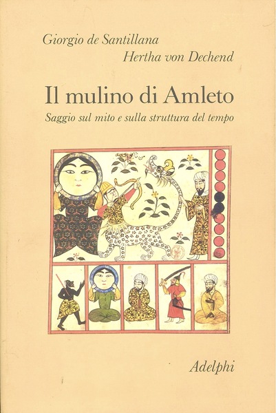 IL MULINO DI AMLETO. Saggio sul mito e sulla struttura …