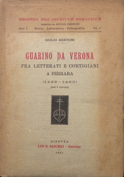 GUARINO DA VERONA Fra letterati e cortigiani a Ferrara (1429-1460)