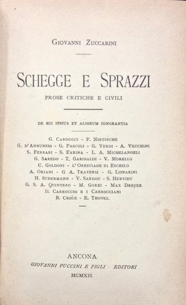 SCHEGGE E SPRAZZI Prose critiche e civili