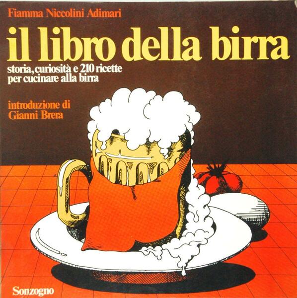 IL LIBRO DELLA BIRRA - STORIA, CURIOSITA' E 210 RICETTE …