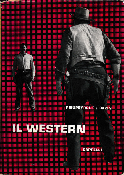 IL WESTERN ovvero il cinema americano per eccellenza