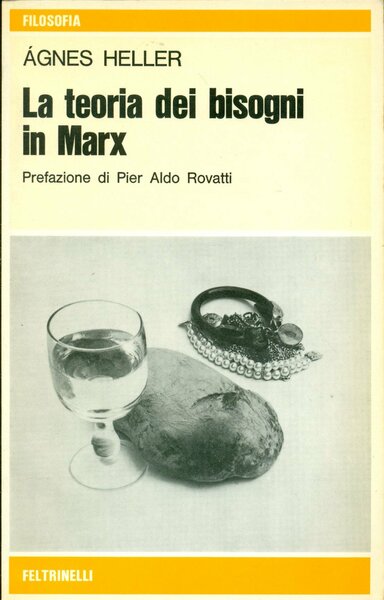 LA TEORIA DEI BISOGNI IN MARX