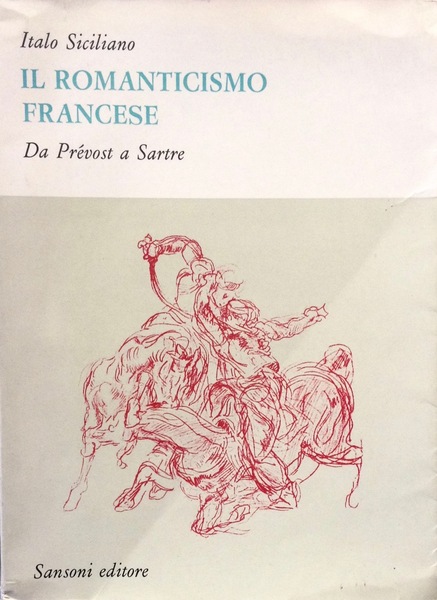 IL ROMANTICISMO FRANCESE Da PrŽvost a Sartre