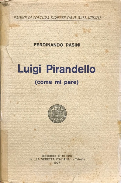 LUIGI PIRANDELLO (COME MI PARE)
