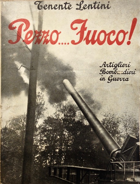 PEZZOÉFUOCO! Artiglieri e Bombardieri in guerra