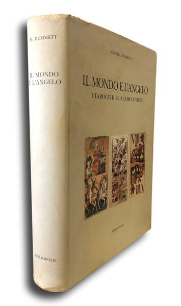 IL MONDO E L'ANGELO. I tarocchi e la loro storia