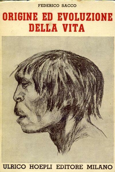 ORIGINE ED EVOLUZIONE DELLA VITA Biologica commedia in quattro atti …