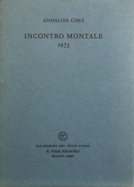 INCONTRO CON MONTALE 1973