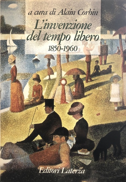 L'INVENZIONE DEL TEMPO LIBERO 1850-1960