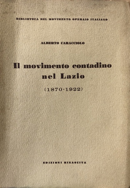 IL MOVIMENTO CONTADINO NEL LAZIO (1870-1922)