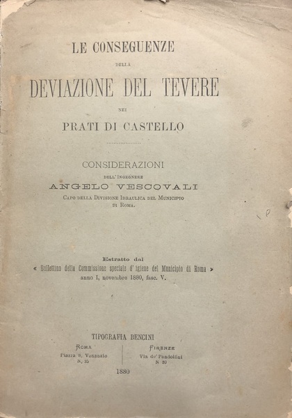 LE CONSEGUENZE DELLA DEVIAZIONE DEL TEVERE NEI PRATI DI CASTELLO