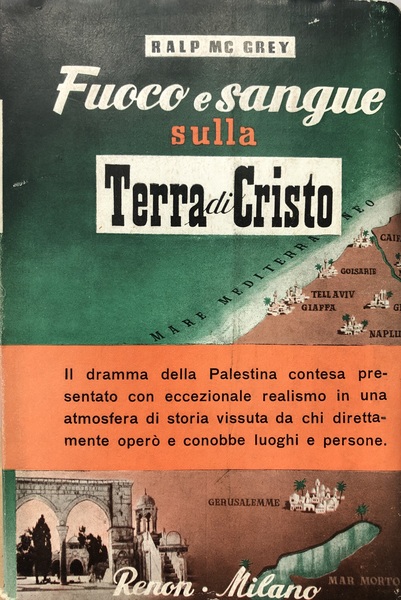 FUOCO E SANGUE SULLA TERRA DI CRISTO