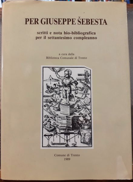 PER GIUSEPPE SEBESTA: SCRITTI E NOTA BIO-BIBLIOGRAFICA PER IL SETTANTESIMO …