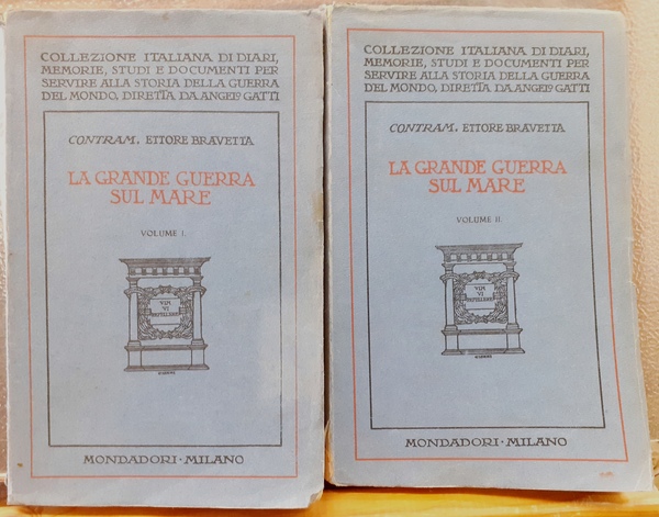 LA GRANDE GUERRA SUL MARE: FATTI, INSEGNAMENTI, PREVISIONI.,