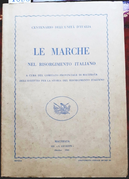 LE MARCHE NEL RISORGIMENTO ITALIANO.