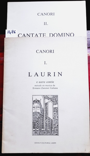 CANORI. I. LAURIN E AUTRE CONTÌE. Metude en musica da …