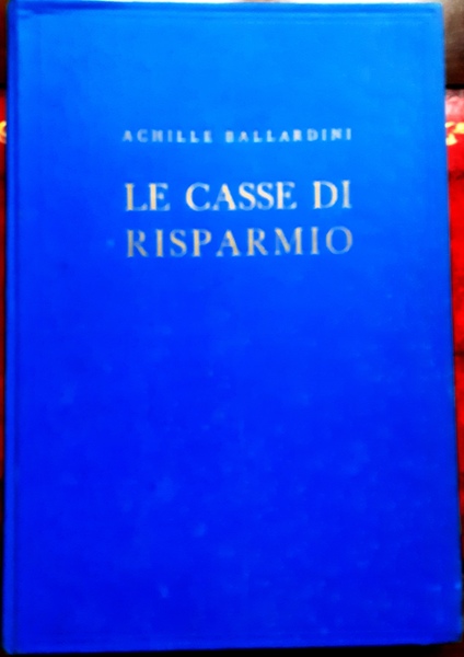 LE CASSE DI RISPARMIO.,