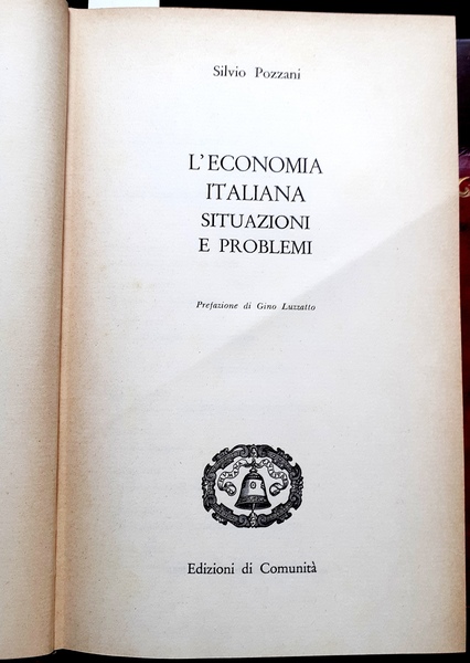 L'ECONOMIA ITALIANA, SITUAZIONI E PROBLEMI.,