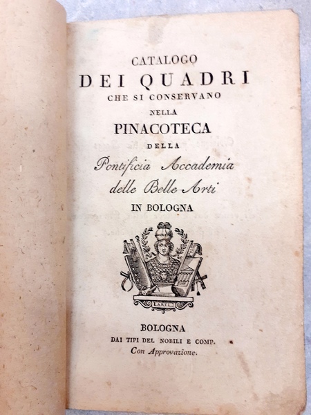 CATALOGO DEI QUADRI CHE SI CONSERVANO NELLA PINACOTECA DELLA PONTIFICIA …