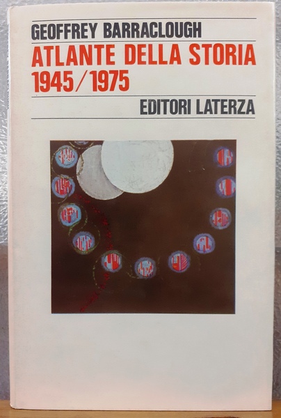 ATLANTE DELLA STORIA 1945-1975.
