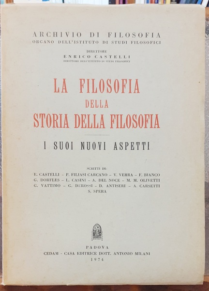 LA FILOSOFIA DELLA STORIA DELLA FILOSOFIA: I SUOI NUOVI ASPETTI. …