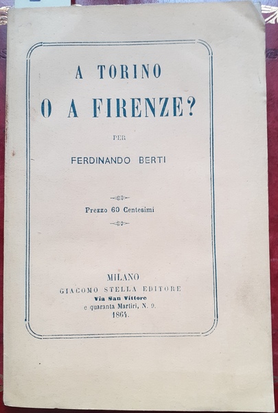 A TORINO O A FIRENZE ?.,