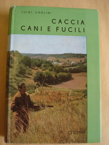CACCIA, CANI E FUCILI.