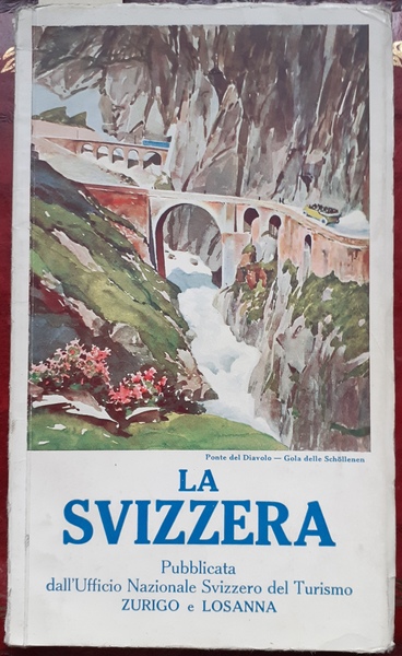 LA SVIZZERA, piccola guida attraverso le sue più belle regioni.,