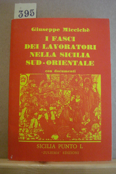 I FASCI DEI LAVORATORI NELLA SICILIA SUD-ORIENTALE.