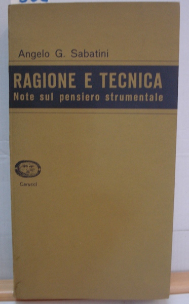 RAGIONE E TECNICA: NOTE SUL PENSIERO STRUMENTALE.,