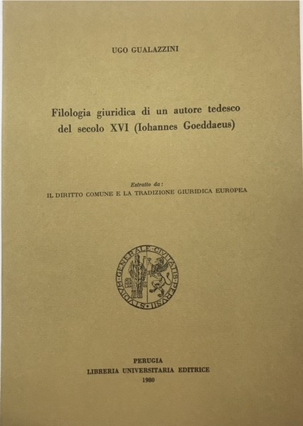 FILOLOGIA GIURIDICA DI UN AUTORE TEDESCO DEL SECOLO XVI (Iohannes …