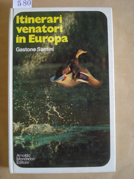 ITINERARI VENATORI IN EUROPA.