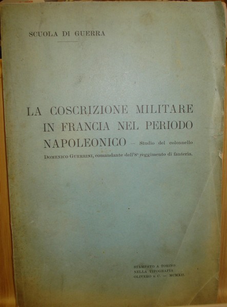 LA COSCRIZIONE MILITARE IN FRANCIA NEL PERIODO NAPOLEONICO. Scuola di …