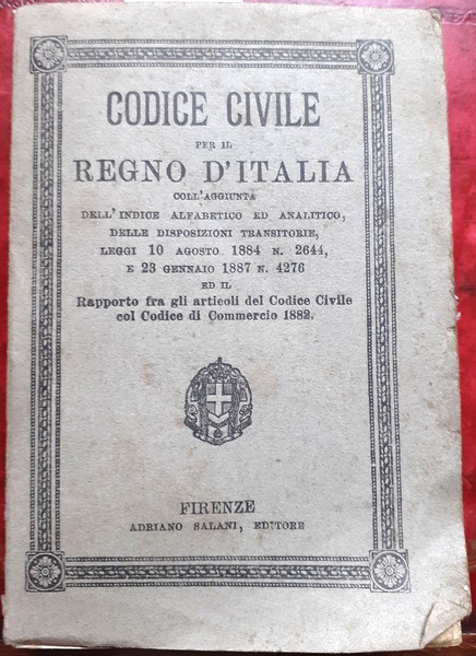 CODICE CIVILE PER IL REGNO D'ITALIA, coll' aggiunta dell' Indice …