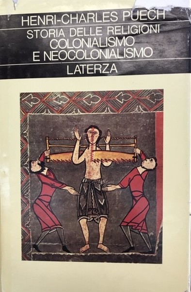 STORIA DELLE RELIGIONI: COLONIALISMO E NEOCOLONIALISMO.,