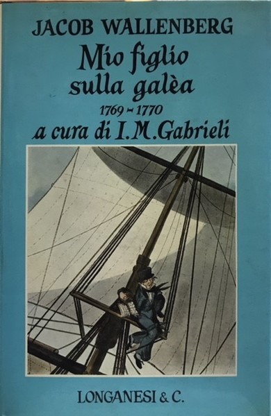 MIO FIGLIO SULLA GALEA 1769-1770.,