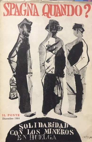 SPAGNA QUANDO? Numero Speciale. IL PONTE. RIVISTA MENSILE DI POLITICA …