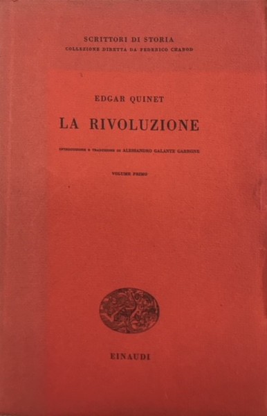 LA RIVOLUZIONE. Introduzione e traduzione di ALESSANDRO GALANTE GARRONE.,