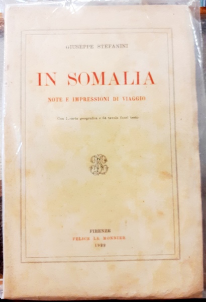 IN SOMALIA: NOTE E IMPRESSIONI DI VIAGGIO.,