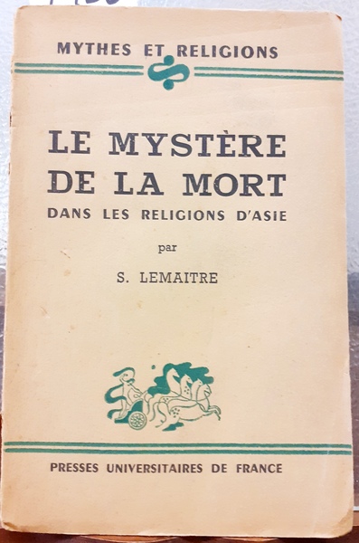 LE MYSTERE DE LA MORT DANS RELIGION D'ASIE.,