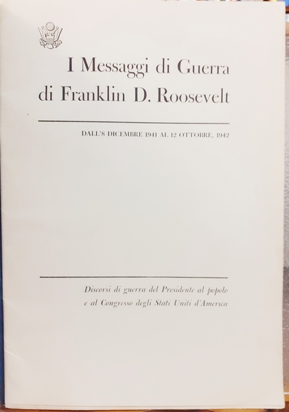 I MESSAGGI DI GUERRA DI FRANKLIN D. ROOSEVELT: DALL' 8 …