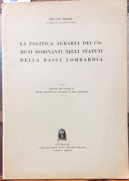 LA POLITICA AGRARIA DEI COMUNI DOMINANTI NEGLI STATUTI DELLA BASSA …