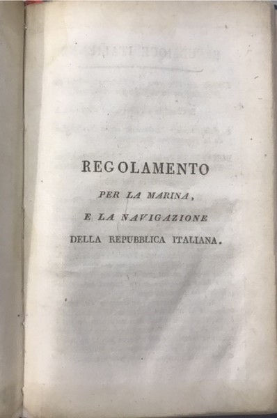 REGOLAMENTO PER LA MARINA E LA NAVIGAZIONE DELLA REPUBBLICA ITALIANA.,